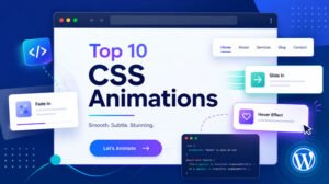 Top 10 CSS Animations